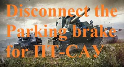 Disconnect the Parking brake for Tank destroyer in sniper mode Mod WOT 0.9.16