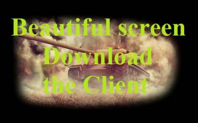 Beautiful screen Download the Client (30 options) For WoT 0.9.22.0.1