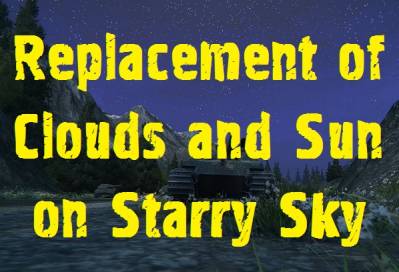 Replacement of clouds and sun on starry sky Mod For WoT 0.9.22.0.1