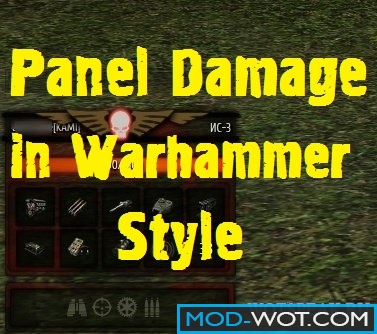 Panel damage in Warhammer style for World of tanks 0.9.14.1