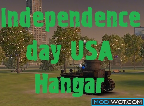 Independence day USA Hangar for World of tanks 0.9.16