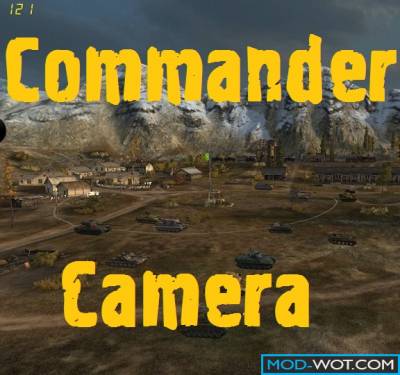Commander camera  for World of tanks 0.9.22.0.1