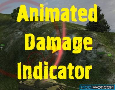 Animated damage indicator for World of tanks 0.9.16