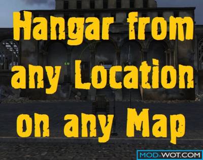 Creation hangar from any location on map for World of tanks 0.9.22.0.1