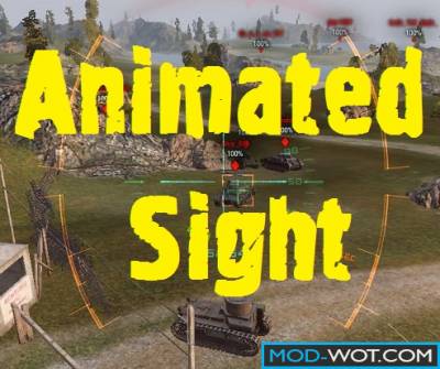 Animated sight For World Of Tanks 0.9.16