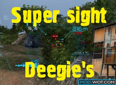 Super sight Deegie's For World Of Tanks 0.9.16