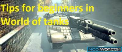 Tips for beginners in World of tanks
