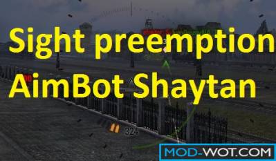 Sight preemption AimBot Shaytan Hack for World Of Tanks 0.9.22.0.1