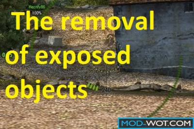 The removal of exposed objects Hack For World of tanks 0.9.22.0.1