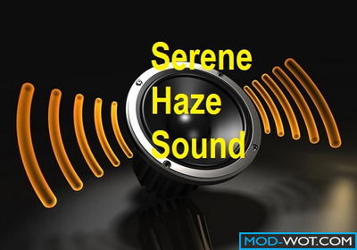 Serene Haze Sound Mod for World of tanks 1.0.0
